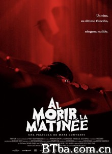 凶恶谢幕 Al morir la Matinee‎ (2020) 1080P/720P BT磁力 迅雷网盘下载