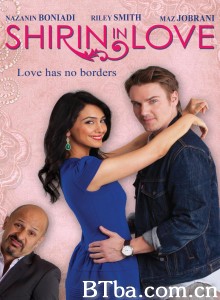 恋爱中的席琳 相愛兩不厭(台) Shirin in Love‎ (2014) 1080P BT磁力 迅雷网盘下载