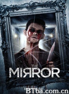 尸境4 The Mirror‎ (2014) 1080P BT磁力 迅雷网盘下载