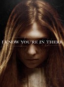 我知道你在那里/I Know You're in There‎