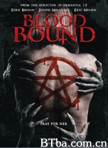 Blood Bound‎ (2019) 1080P BT磁力 迅雷网盘下载