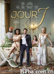 麻烦的婚礼 Jour J‎ (2017) 1080P/720P BT磁力 迅雷网盘下载