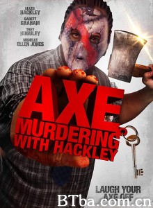 Axe Murdering with Hackley‎ (2019) 1080P BT磁力 迅雷网盘下载