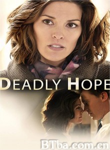 Deadly Hope‎ (2012) 1080P BT磁力 迅雷网盘下载