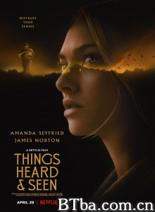 所见所闻 Things Heard & Seen‎ (2021) 1080P/720P BT磁力 迅雷网盘下载
