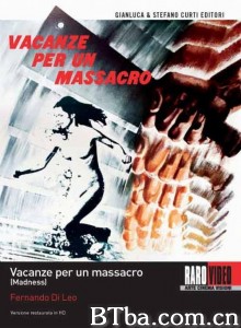 疯狂 Vacanze per un massacro‎ (1980) 1080P BT磁力 迅雷网盘下载