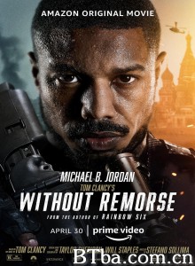 冷血悍将 Without Remorse‎ (2021) 1080P/720P BT磁力 迅雷网盘下载