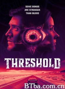 邪咒临界点 Threshold‎ (2020) 1080P BT磁力 迅雷网盘下载