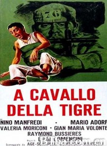 骑虎难下 A cavallo della tigre‎ (1961) 1080P BT磁力 迅雷网盘下载