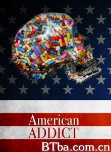 瘋狂藥物上癮(台) American Addict‎ (2012) 1080P BT磁力 迅雷网盘下载-影音屋