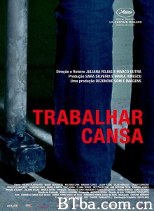 苦差事 Trabalhar Cansa‎ (2011) 1080P BT磁力 迅雷网盘下载
