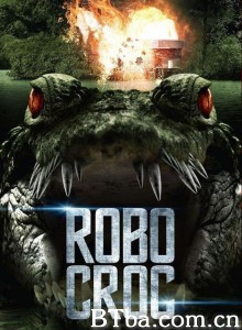 机器鳄鱼 Robocroc‎ (2013) 1080P/720P BT磁力 迅雷网盘下载
