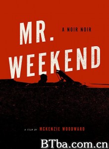 周末先生 Mr. Weekend‎ (2020) 1080P BT磁力 迅雷网盘下载