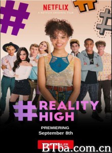 现实高中 #REALITYHIGH‎ (2017) 1080P BT磁力 迅雷网盘下载