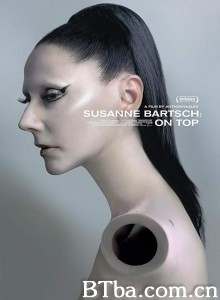 Susanne Bartsch: On Top‎ (2017) 1080P BT磁力 迅雷网盘下载-影音屋