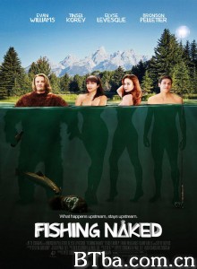裸体钓鱼 Fishing Naked‎ (2015) 1080P BT磁力 迅雷网盘下载