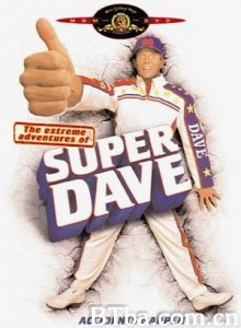 The Extreme Adventures of Super Dave‎-720p|1080p高清bt种子下载