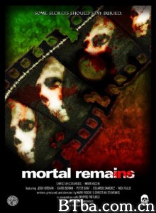 Mortal Remains‎ (2012) 1080P BT磁力 迅雷网盘下载-影音屋