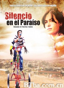 Silencio en el paraíso‎ (2011) 1080P BT磁力 迅雷网盘下载
