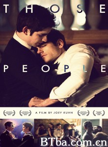 那些人们 Those People‎ (2015) 1080P BT磁力 迅雷网盘下载