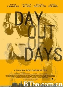 Day Out of Days‎ (2015) 1080P BT磁力 迅雷网盘下载