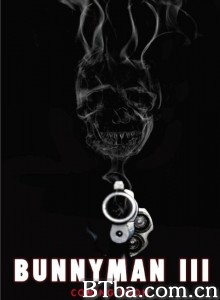 兔头男复仇记 Bunnyman 3‎ (2017) 1080P BT磁力 迅雷网盘下载