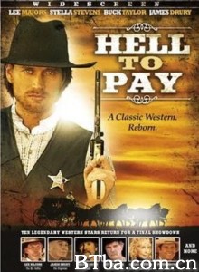 Hell to Pay‎-720p|1080p高清bt种子下载