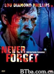 Never Forget‎ (2008) 1080P BT磁力 迅雷网盘下载