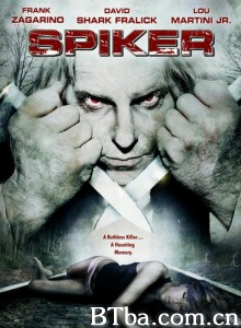 Spiker‎ (2007) 1080P BT磁力 迅雷网盘下载