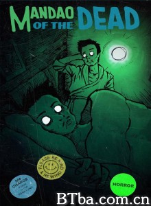 曼道还魂 Mandao of the Dead‎ (2018) 1080P/720P BT磁力 迅雷网盘下载