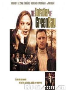 绿湾教父 The Godfather Of Green Bay‎ (2006) 1080P BT磁力 迅雷网盘下载