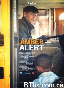 Amber Alert‎ (2016) 1080P BT磁力 迅雷网盘下载