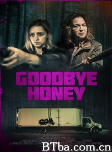 再见甜心 Goodbye Honey‎ (2020) 1080P BT磁力 迅雷网盘下载