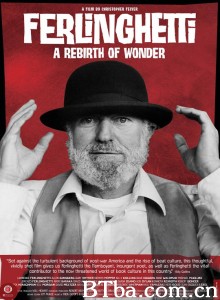 Ferlinghetti: A Rebirth of Wonder‎ (2009) 1080P BT磁力 迅雷网盘下载-影音屋