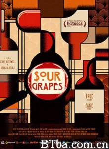 酸葡萄 Sour Grapes‎ (2016) 1080P/720P BT磁力 迅雷网盘下载-影音屋