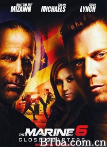 海军陆战队员6：近距离击杀 The Marine 6: Close Quarters‎ (2018) 1080P/720P BT磁力 迅雷网盘下载
