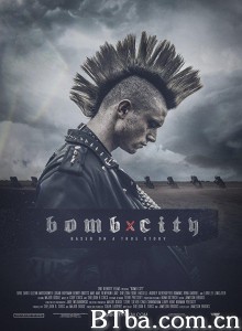 炸弹之城 炸弹城(台) Bomb City‎ (2017) 1080P/720P BT磁力 迅雷网盘下载