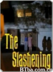 The Slashening‎ (2014) 1080P/720P BT磁力 迅雷网盘下载