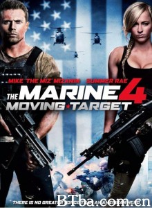 海军陆战队员4 The Marine 4: Moving Target‎ (2015) 1080P/720P BT磁力 迅雷网盘下载