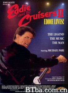 叛逆狂热2 Eddie and the Cruisers II: Eddie Lives!‎ (1989) 1080P BT磁力 迅雷网盘下载