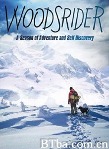 雪岭骑手 Woodsrider‎ (2016) 1080P BT磁力 迅雷网盘下载-影音屋