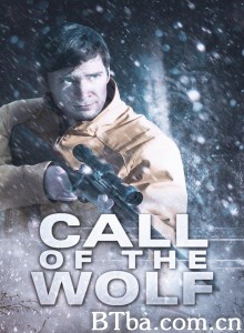 狼的召唤/Call of the Wolf‎-720p|1080p高清bt种子下载