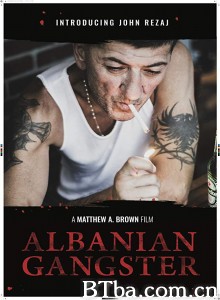 阿尔巴尼亚黑帮 Albanian Gangster‎ (2018) 1080P BT磁力 迅雷网盘下载