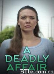 A Deadly Affair‎ (2017) 1080P BT磁力 迅雷网盘下载