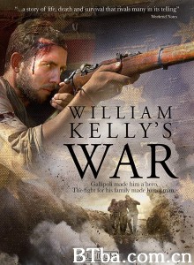 威廉·凯利的战争 William Kelly's War‎ (2014) 1080P BT磁力 迅雷网盘下载