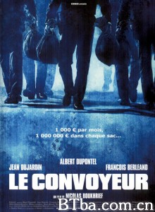 运钞车 Le convoyeur‎ (2004) 1080P/720P BT磁力 迅雷网盘下载