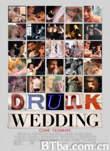 醉汉的婚礼 Drunk Wedding‎ (2015) 1080P BT磁力 迅雷网盘下载
