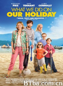 我们假期做了什么 What We Did On Our Holiday‎ (2014) 1080P/720P BT磁力 迅雷网盘下载