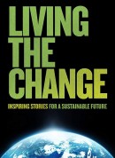 活在改变中/Living the Change: Inspiring Stories for a Sustainable Future‎