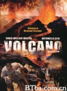 烈焰狂峰2 Nature Unleashed: Volcano‎ (2005) 1080P BT磁力 迅雷网盘下载